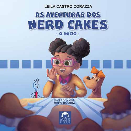 As aventuras dos Nerd Cakes – O início